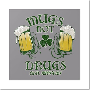 Mugs not drugs Posters and Art